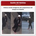 Policía revela imágenes del sospechoso del ataque en Seattle