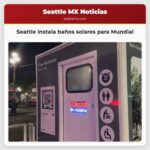 Seattle instala baños solares para Mundial