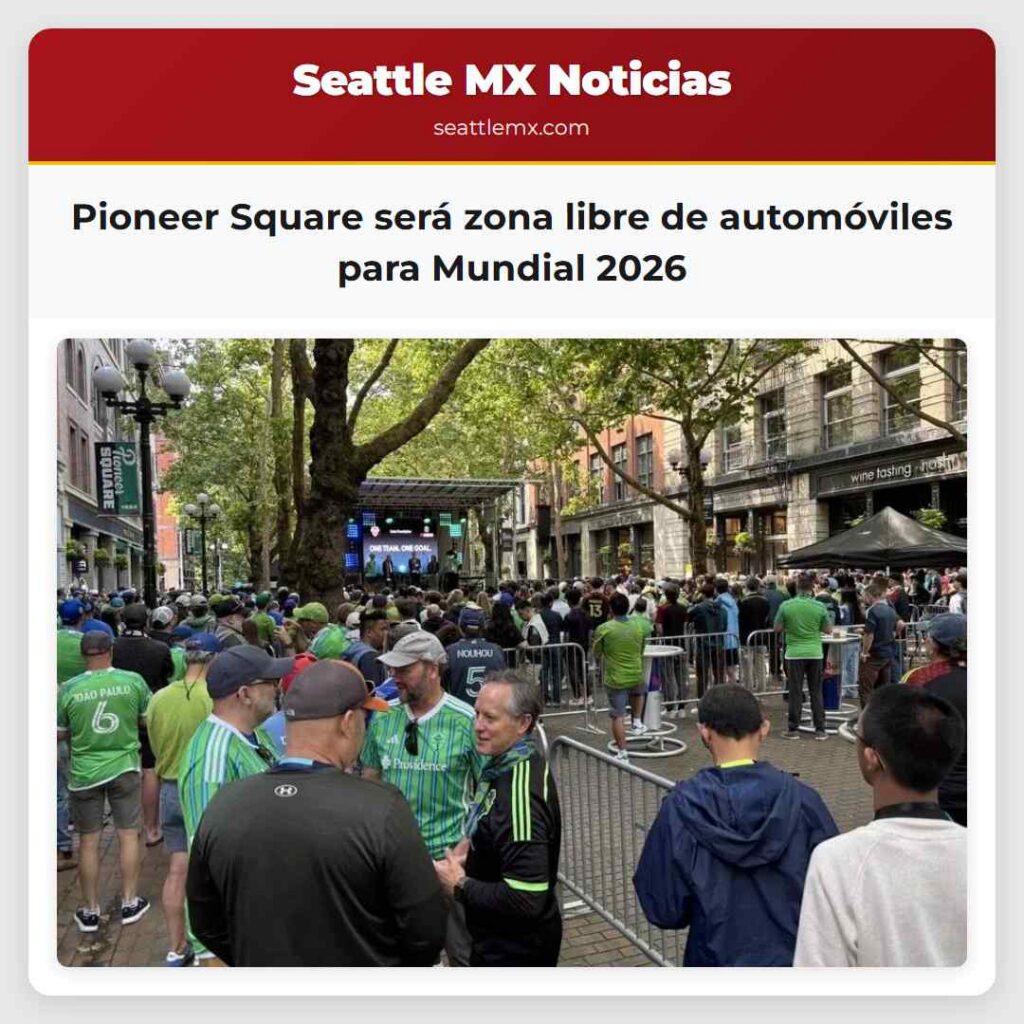 Pioneer Square será zona libre de automóviles