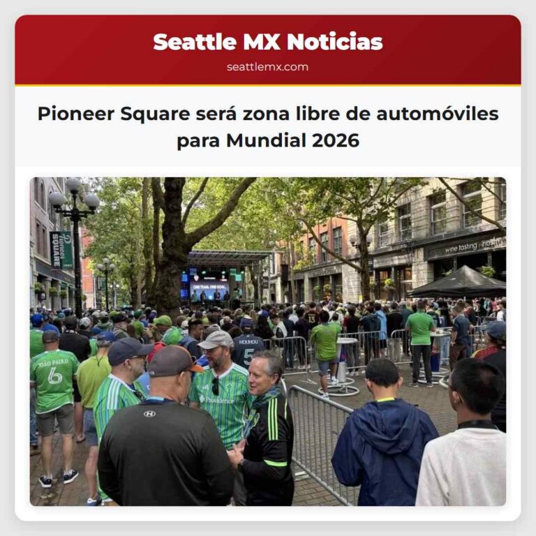 Pioneer Square será zona libre de automóviles para Mundial 2026