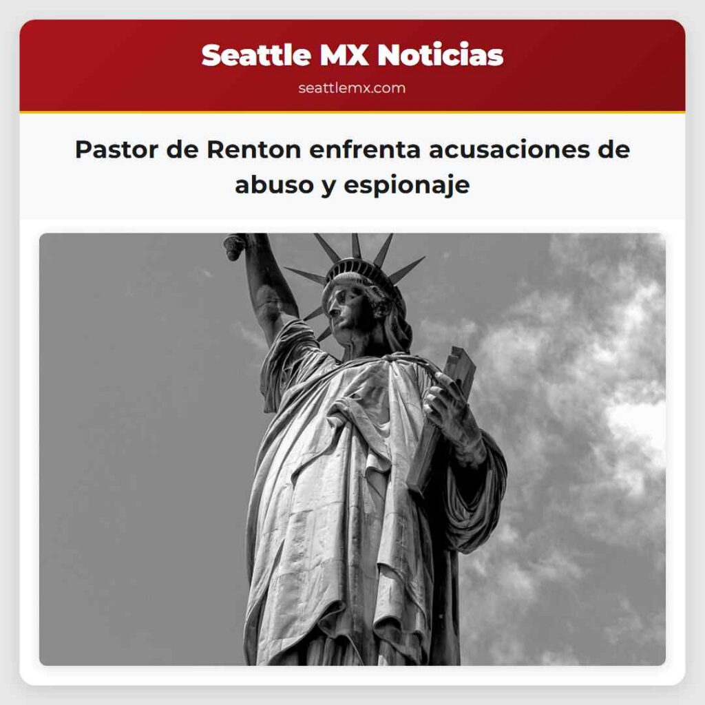Pastor de Renton enfrenta acusaciones de abuso y