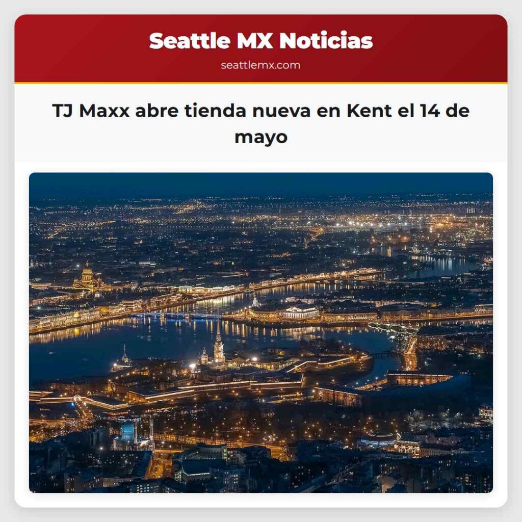 TJ Maxx abre tienda nueva en Kent el 14 de mayo