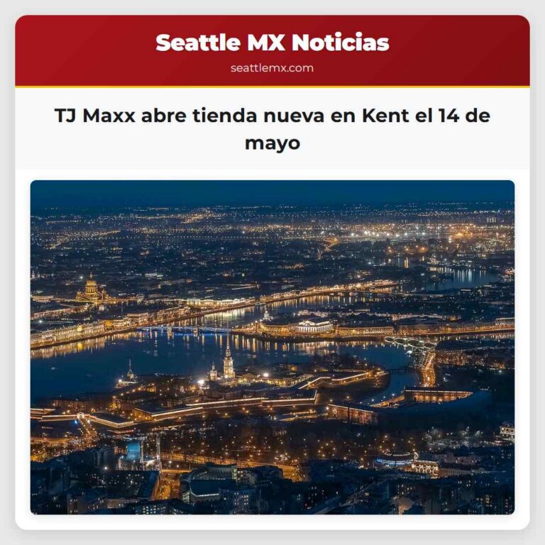 TJ Maxx abre tienda nueva en Kent el 14 de mayo