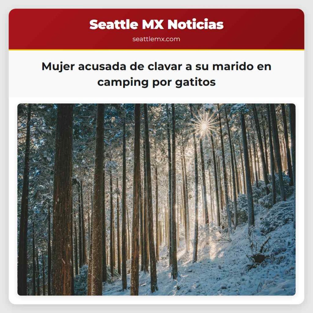 Mujer acusada de clavar a su marido en camping