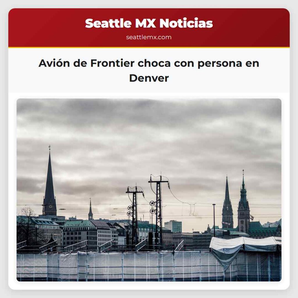 Avión de Frontier choca con persona en Denver