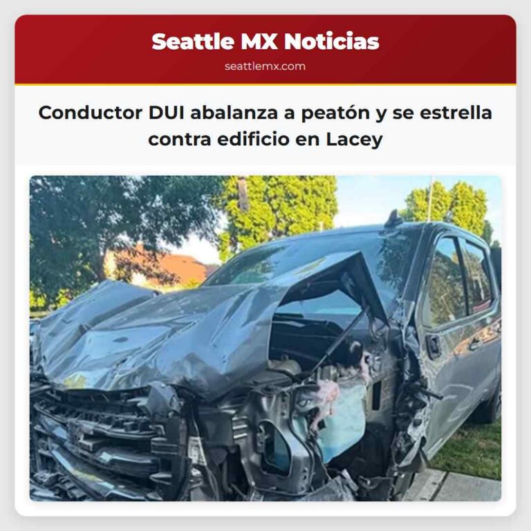Conductor DUI abalanza a peatón y se estrella contra edificio en Lacey