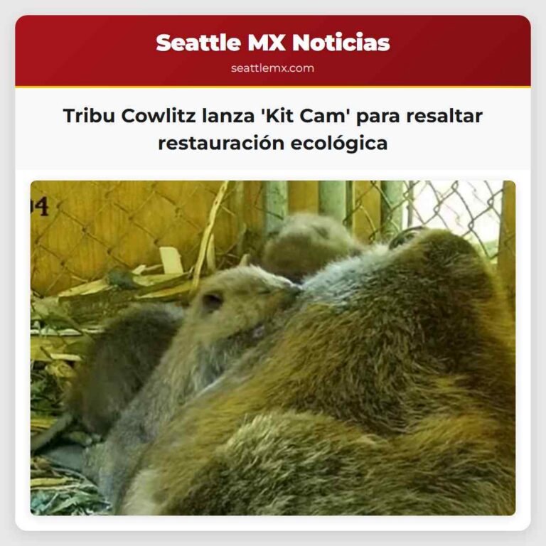 Tribu Cowlitz lanza Kit Cam para resaltar restauración ecológica