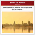 Expertos ofrecen consejos económicos para prevenir cáncer