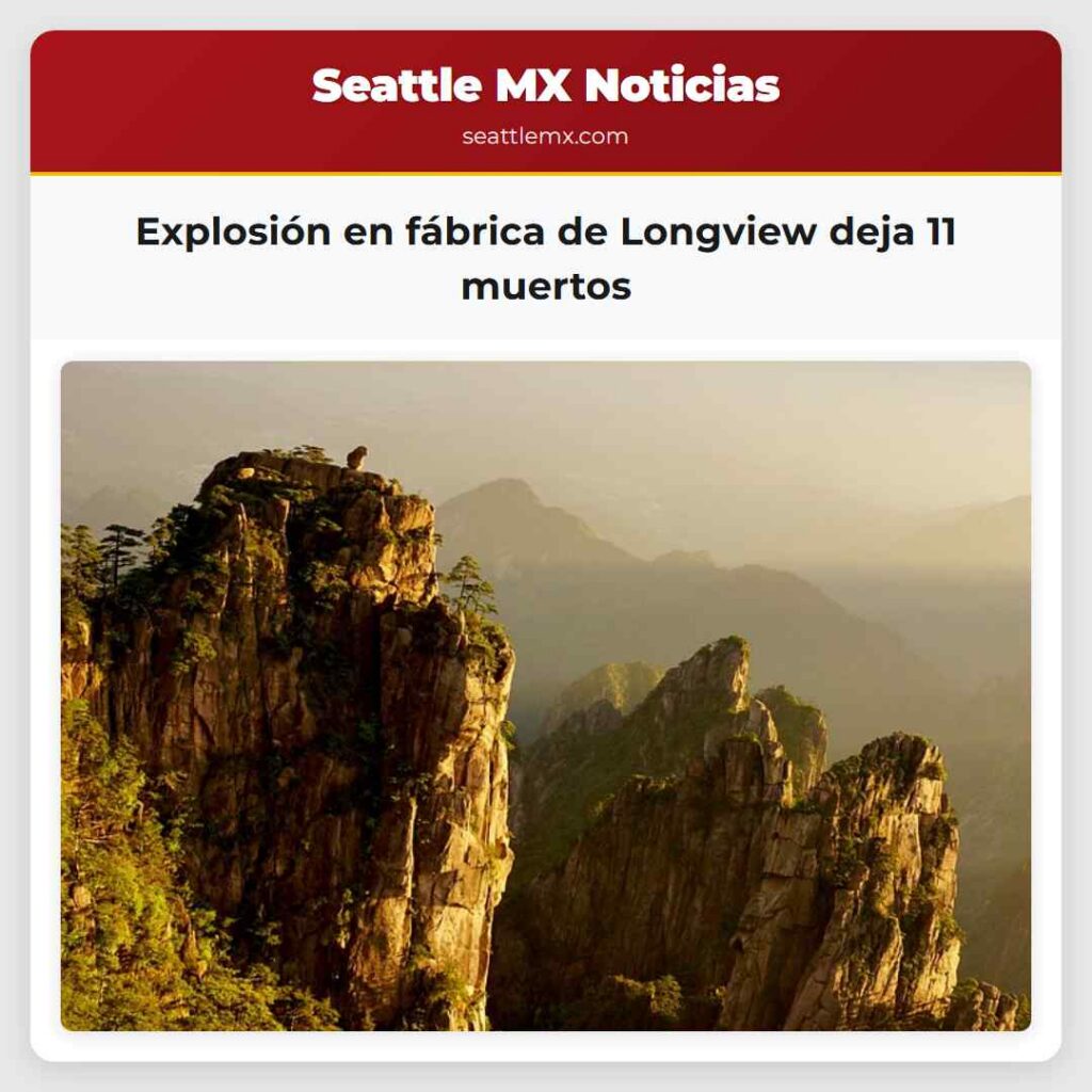 Explosión en fábrica de Longview deja 11 muertos