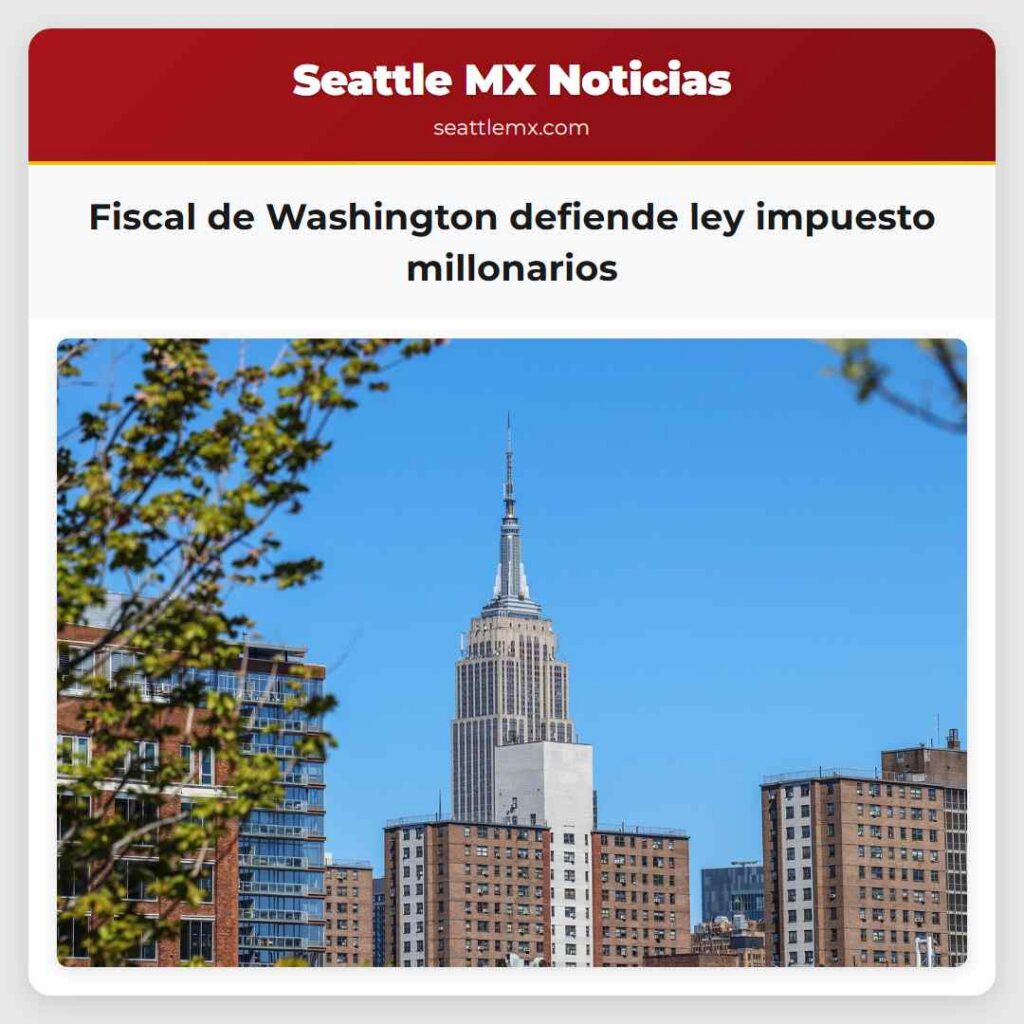 Fiscal de Washington defiende ley impuesto