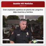 Gran explosión química en planta de Longview deja muertos y heridos