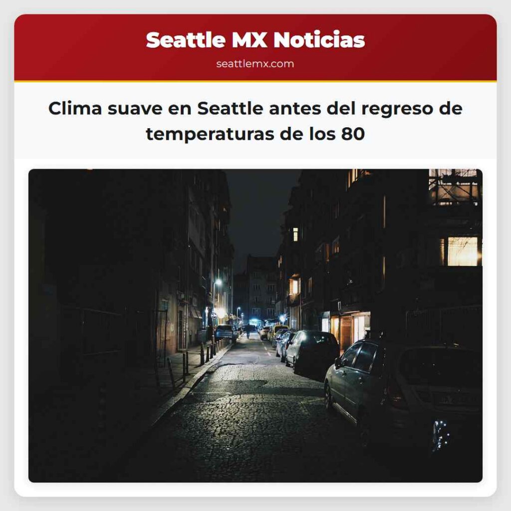 Noticias De Seattle 3 Clima suave en Seattle antes del regreso de