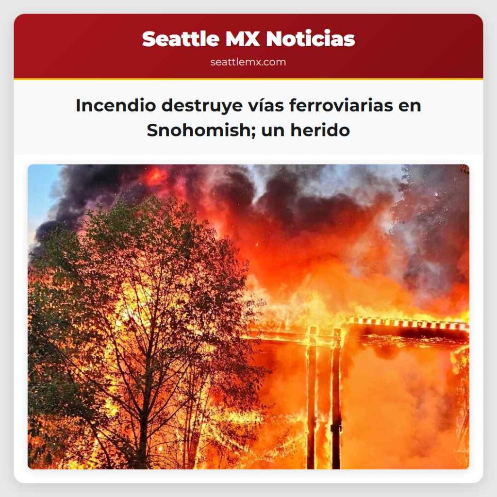 Incendio destruye vías ferroviarias en Snohomish;
