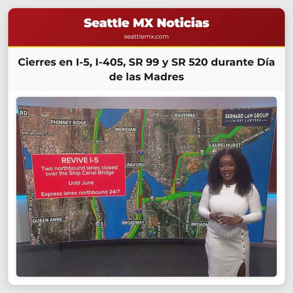 Cierres en I-5, I-405, SR 99 y SR 520 durante Día