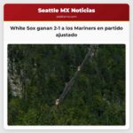 White Sox ganan 2-1 a los Mariners en partido ajustado