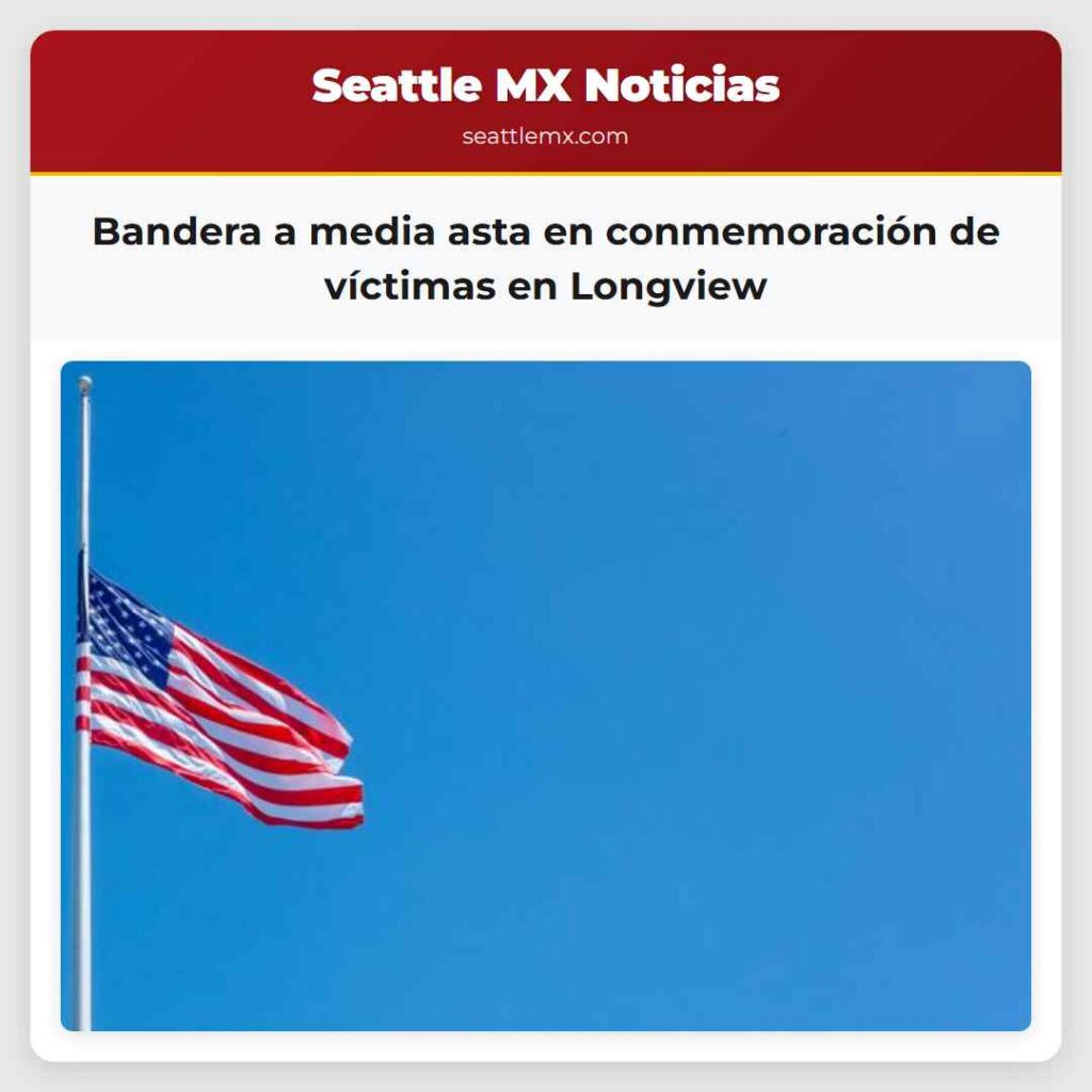 Bandera a media asta en conmemoración de víctimas