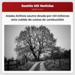 Alaska Airlines asume deuda por mil millones ante subida de costos de combustible