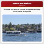 Hombre encuentra cuerpo en contenedor de residuos en Marysville