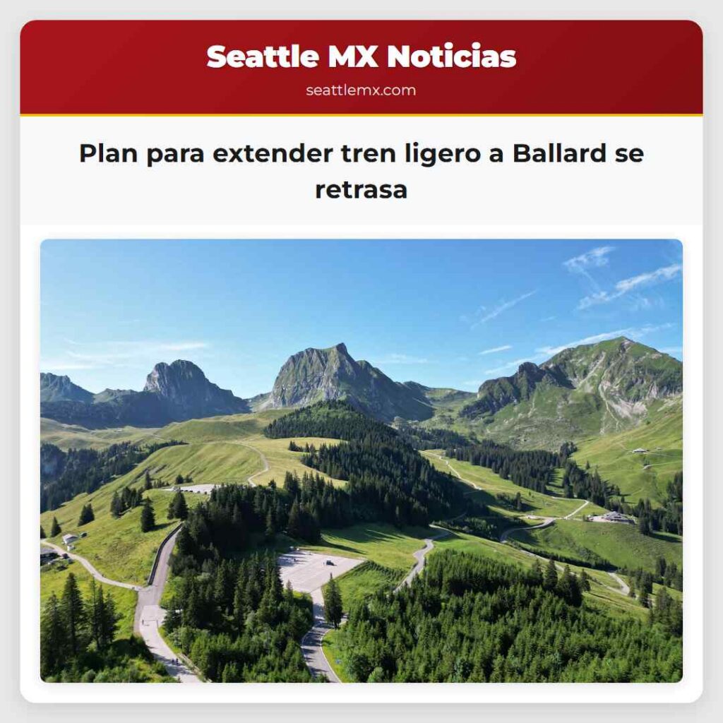 Plan para extender tren ligero a Ballard se