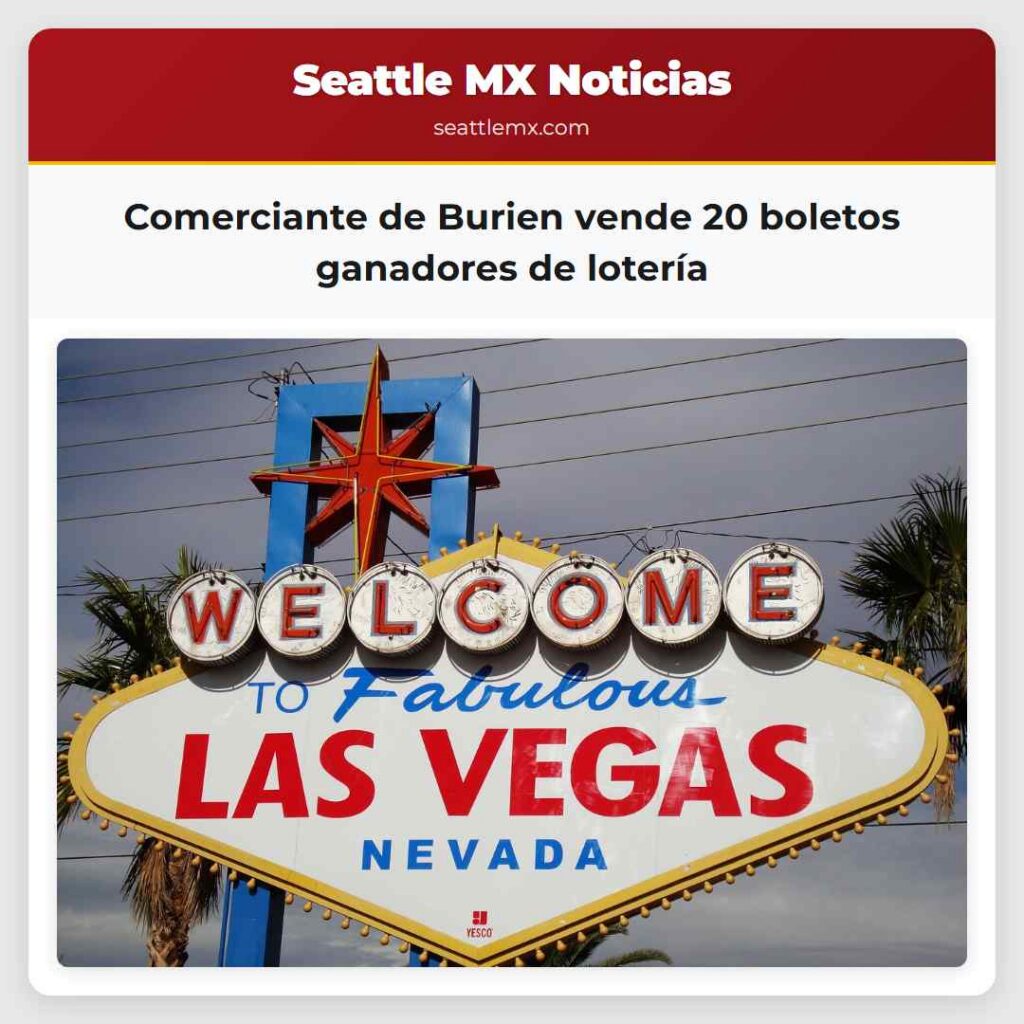 Comerciante de Burien vende 20 boletos ganadores