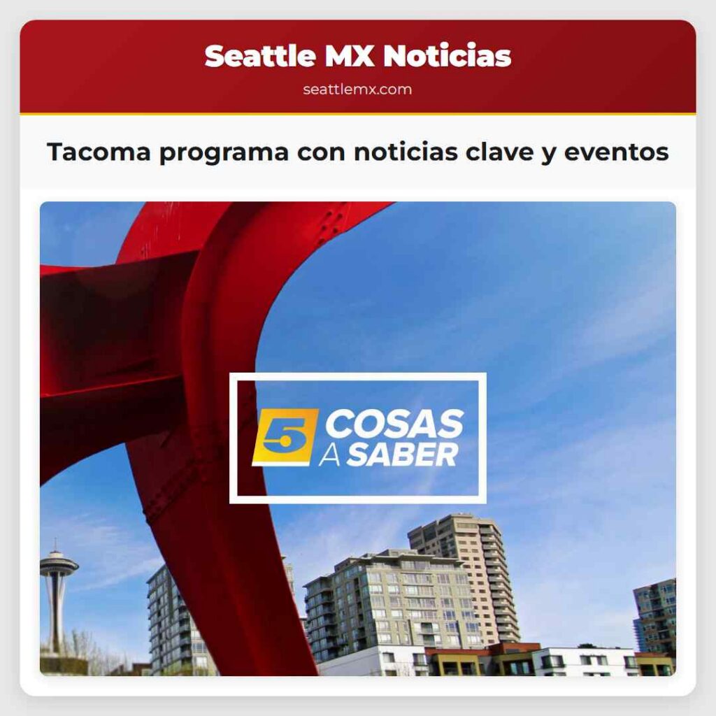 Tacoma programa con noticias clave y eventos