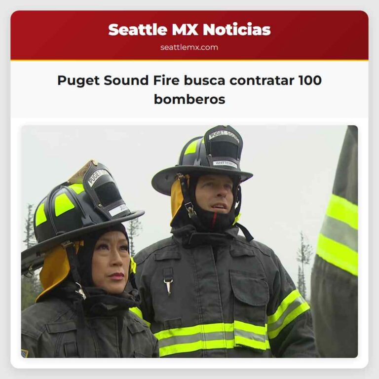 Puget Sound Fire busca contratar 100 bomberos