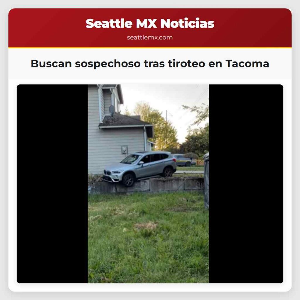 Buscan sospechoso tras tiroteo en Tacoma