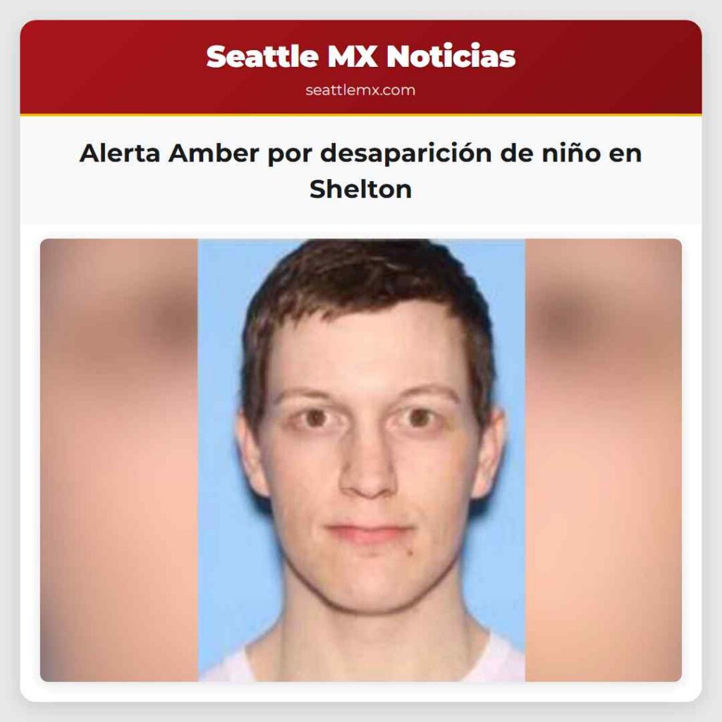 Alerta Amber por desaparición de niño en Shelton
