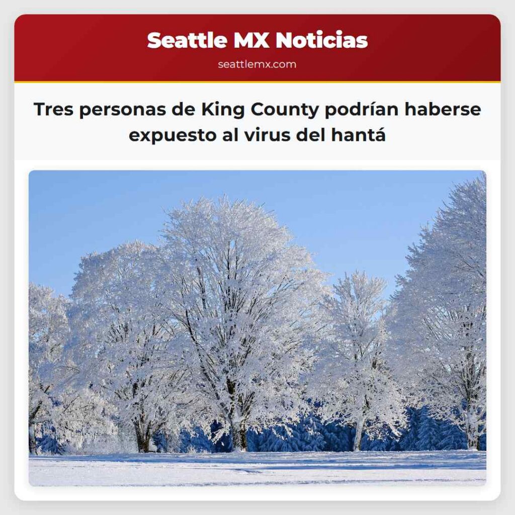 Tres personas de King County podrían haberse