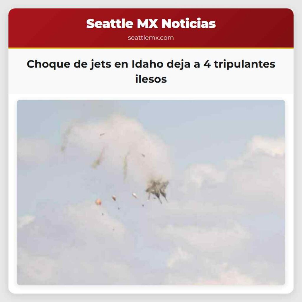 Choque de jets en Idaho deja a 4 tripulantes