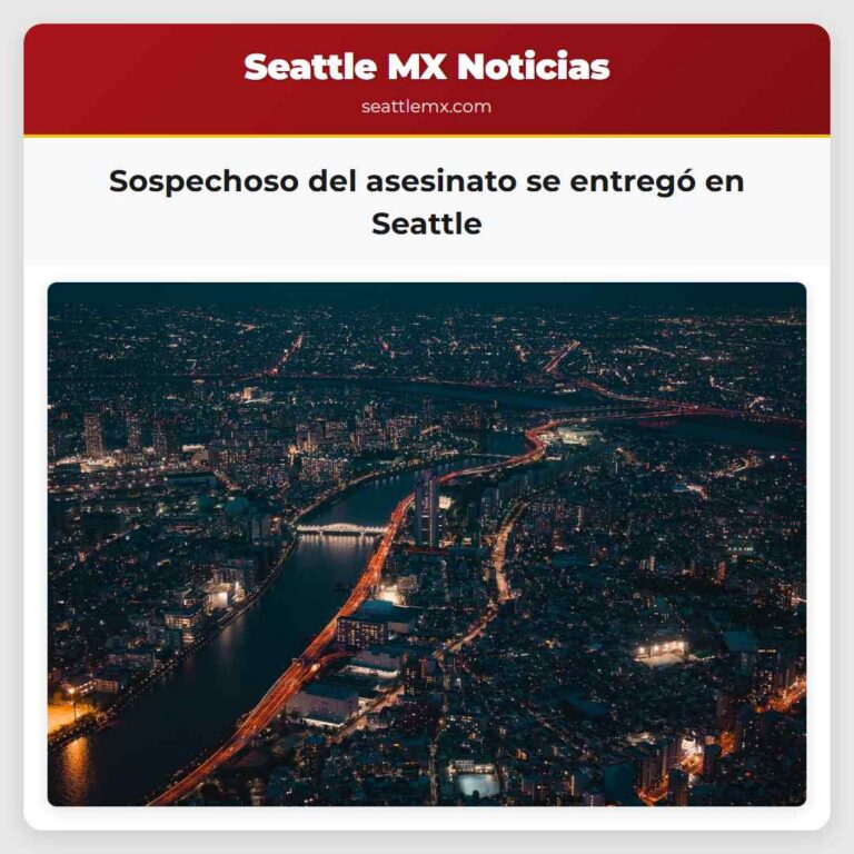 Sospechoso del asesinato se entregó en Seattle