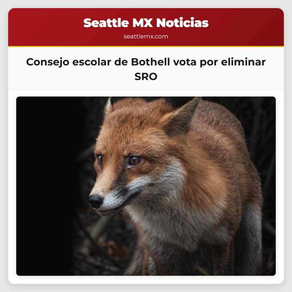 Consejo escolar de Bothell vota por eliminar SRO