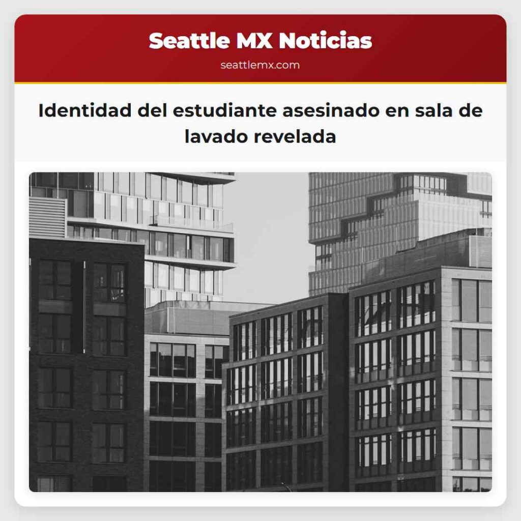Noticias De Seattle 4 Identidad del estudiante asesinado en sala de