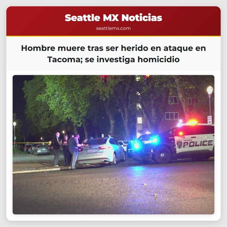 Hombre muere tras ser herido en ataque en Tacoma se investiga homicidio