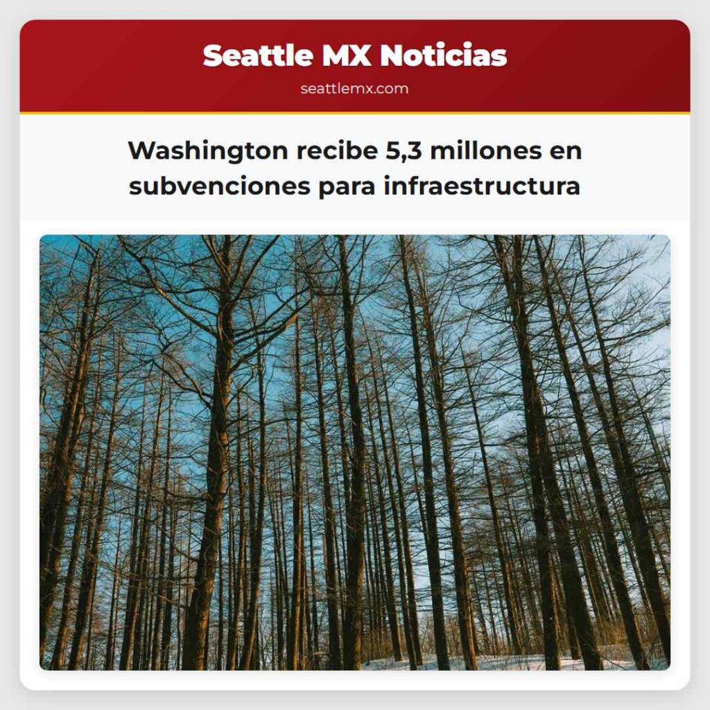 Washington recibe 5,3 millones en subvenciones