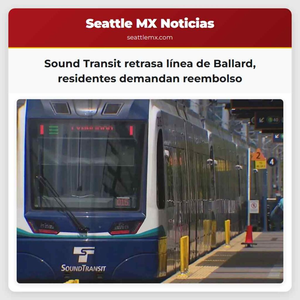 Sound Transit retrasa línea de Ballard,