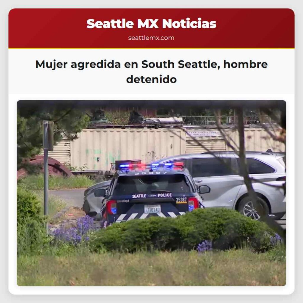 Mujer agredida en South Seattle, hombre detenido
