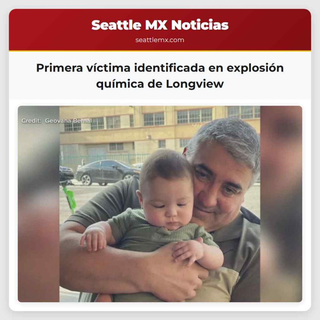 Noticias De Seattle 6 Primera víctima identificada en explosión química
