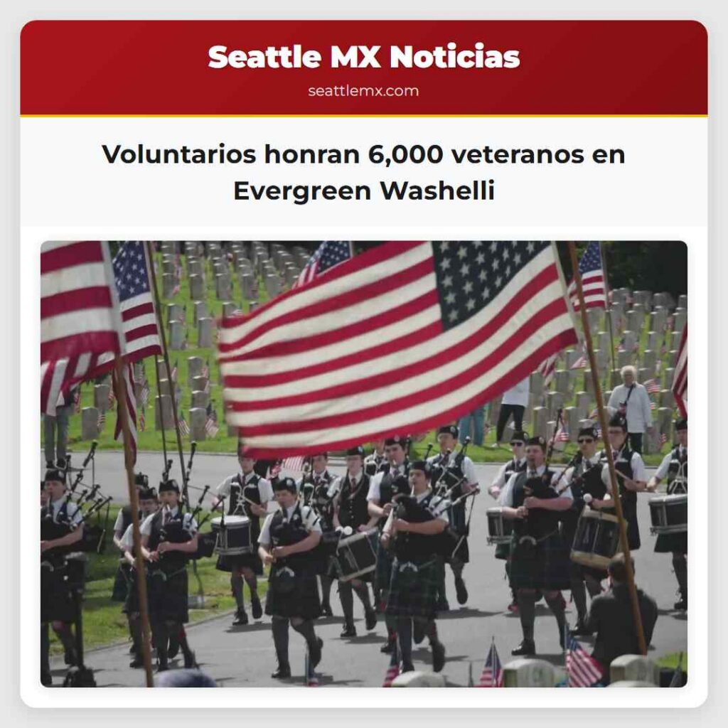 Voluntarios honran 6000 veteranos en Evergreen Washelli