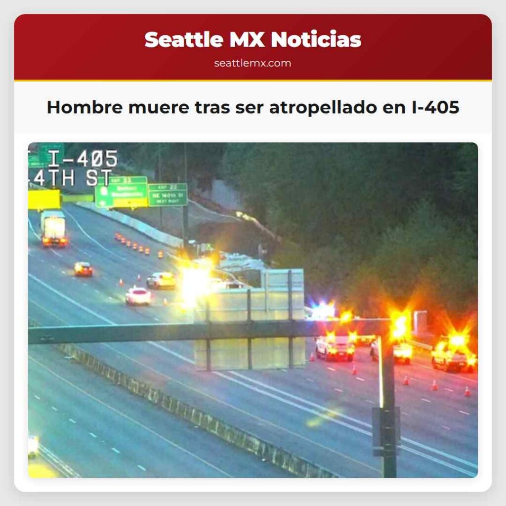 Hombre muere tras ser atropellado en I-405