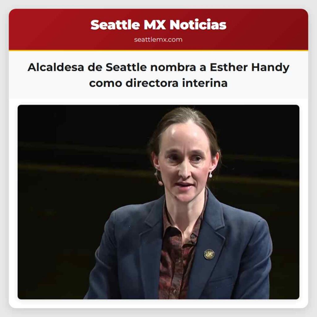Noticias De Seattle 3 Alcaldesa de Seattle nombra a Esther Handy como