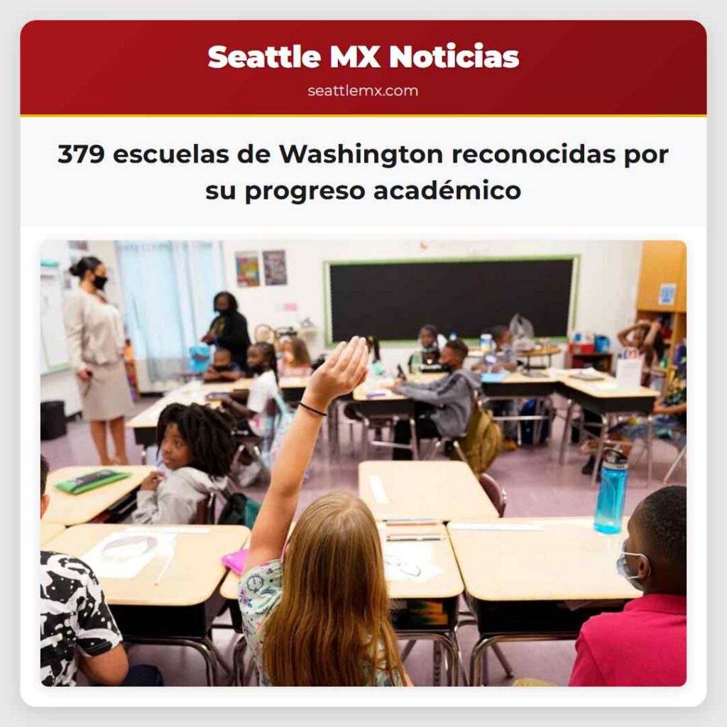 379 escuelas de Washington reconocidas por su