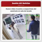 Nuevo video muestra a sospechoso del asesinato en sala de lavado
