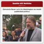 Denuncia fiscal Lets Go Washington no reveló publicidad política