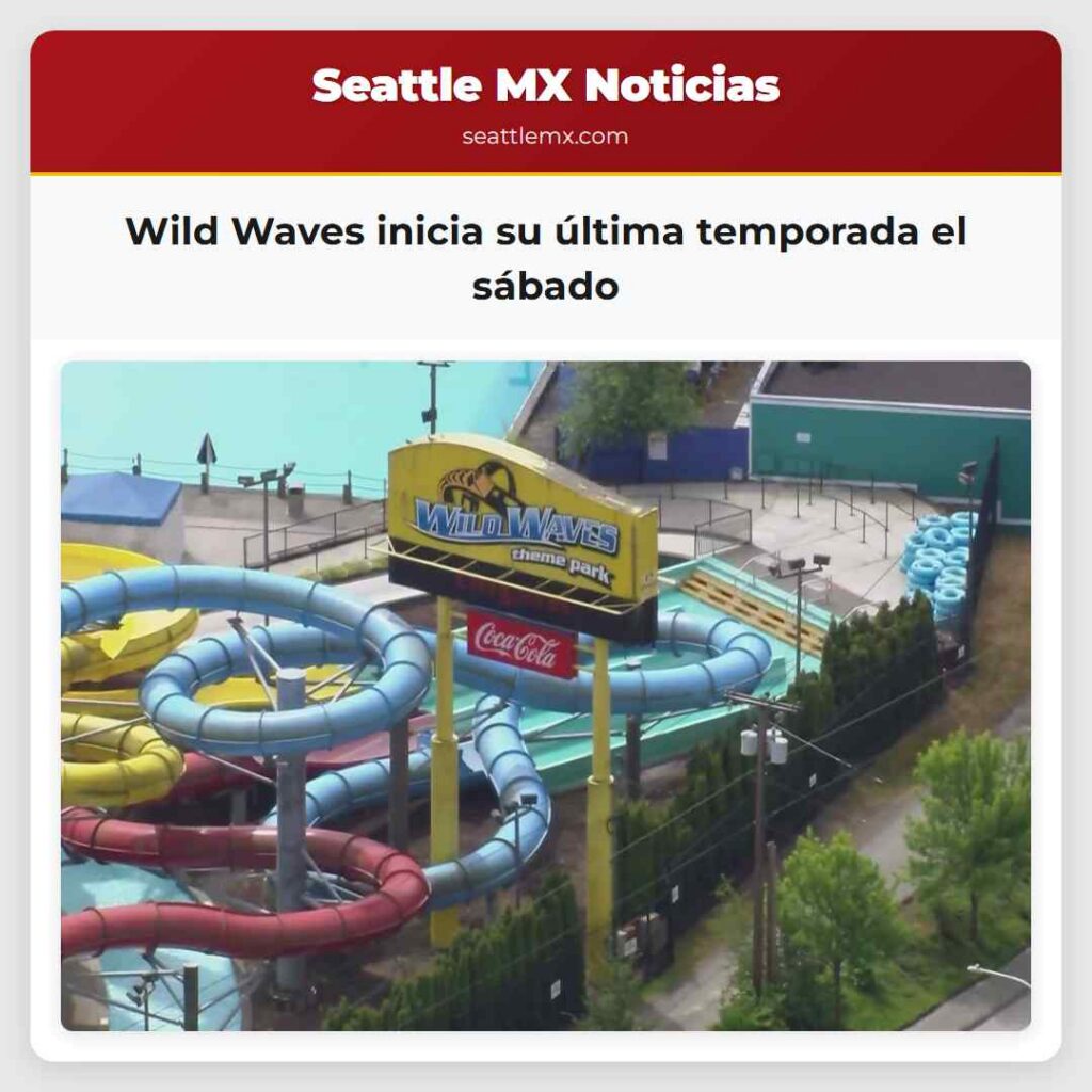 Wild Waves inicia su última temporada el sábado
