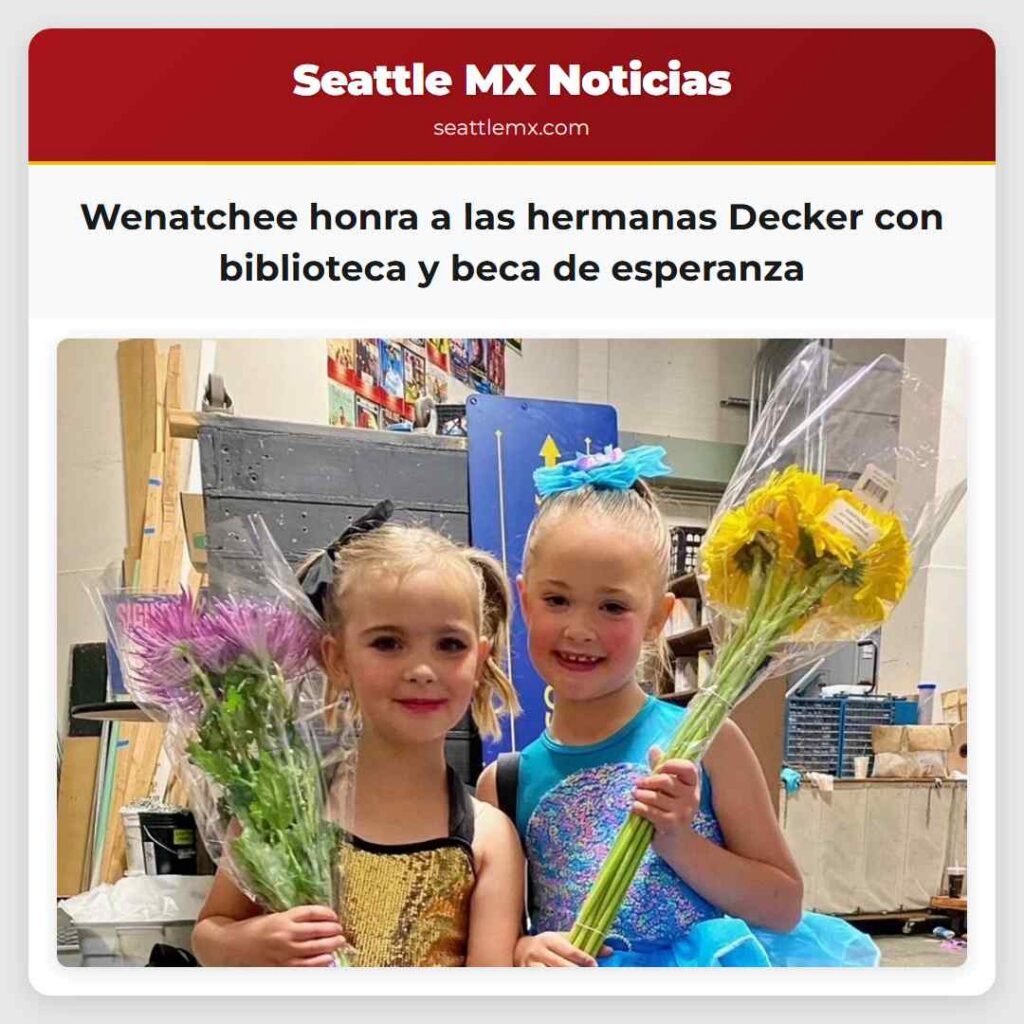 Wenatchee honra a las hermanas Decker con
