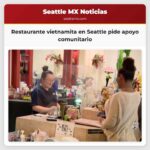 Restaurante vietnamita en Seattle pide apoyo comunitario