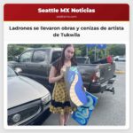 Ladrones se llevaron obras y cenizas de artista de Tukwila