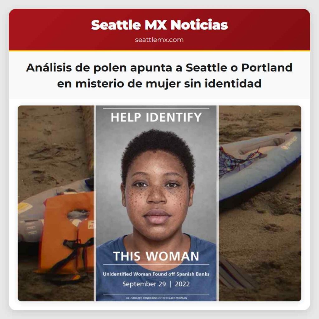 Análisis de polen apunta a Seattle o Portland en