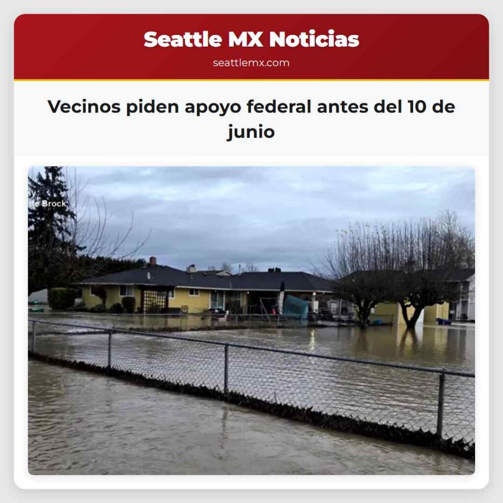 Noticias De Seattle 3 Vecinos piden apoyo federal antes del 10 de junio